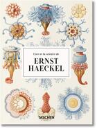 Couverture du livre « Ernst Haeckel » de Rainer Willmann et Julia Voss aux éditions Taschen