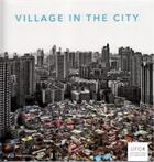 Couverture du livre « Village in the city (ufo 4) » de Edited By Kelly Shan aux éditions Park Books