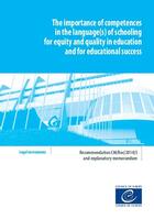 Couverture du livre « The importance of competences in the language(s) of schooling for equity and quality in education and for educational success - CM/Rec(2014)5 and explanatory memorandum » de  aux éditions Epagine