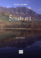 Couverture du livre « Sonate n01 (version pour 2 pianos) » de Calmel Olivier aux éditions Delatour