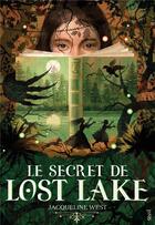 Couverture du livre « Le secret de Lost Lake » de Jacqueline West aux éditions Seuil Jeunesse