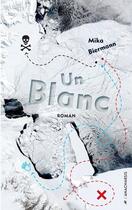 Couverture du livre « Un blanc » de Mika Biermann aux éditions Anacharsis