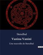 Couverture du livre « Vanina Vanini : Une nouvelle de Stendhal » de Stendhal aux éditions Culturea