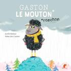 Couverture du livre « Gaston le mouton ronchon » de Fabien Ockto Lambert et Aurelie Bombace aux éditions De Plaines En Vallees