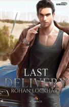 Couverture du livre « Last delivery » de Lockhart Rohan aux éditions Mxm Bookmark