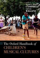 Couverture du livre « The Oxford Handbook of Children's Musical Cultures » de Patricia Shehan Campbell aux éditions Oxford University Press Usa