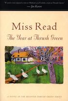 Couverture du livre « The Year at Thrush Green » de Miss Read aux éditions Houghton Mifflin Harcourt