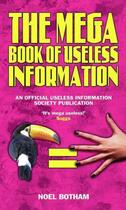 Couverture du livre « The Mega Book of Useless Information » de Botham Noel aux éditions Blake John Digital
