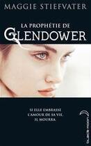 Couverture du livre « La prophétie de Glendower » de Maggie Stiefvater aux éditions Hachette Black Moon