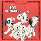 Couverture du livre « Les 101 Dalmatiens : l'histoire du film » de Disney aux éditions Disney Hachette