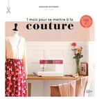 Couverture du livre « 1 mois pour se mettre à la couture » de Apolline Patterns aux éditions Hachette Pratique