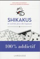 Couverture du livre « Shikakus et autres jeux de logique » de  aux éditions Larousse