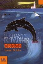 Couverture du livre « Le chant du dauphin » de Lauren St John aux éditions Gallimard-jeunesse