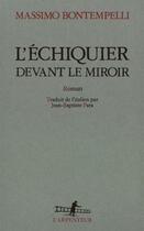 Couverture du livre « L'echiquier devant le miroir » de Massimo Bontempelli aux éditions Gallimard