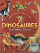 Couverture du livre « Construis et découvre ; les dinosaures et les reptiles volants » de  aux éditions Gallimard-jeunesse