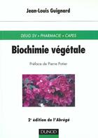 Couverture du livre « Biochimie vegetale » de Jean-Louis Guignard aux éditions Dunod