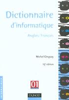 Couverture du livre « Dictionnaire D'Informatique Anglais Francais ; 13e Edition » de Michel Ginguay aux éditions Dunod