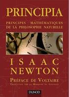 Couverture du livre « Principia ; principes mathémathiques de la philosophie naturelle » de Isaac Newton aux éditions Dunod