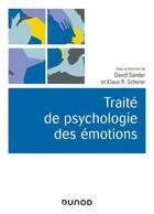 Couverture du livre « Traité de psychologie des émotions » de David Sander et Klaus Scherer aux éditions Dunod