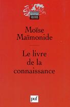 Couverture du livre « Le livre de la connaissance » de Andre Zaoui aux éditions Puf