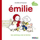 Couverture du livre « Emilie ; les animaux de la ferme » de Domitille De Pressense aux éditions Casterman