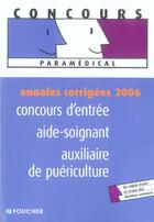 Couverture du livre « Annales Corrigees 2006 ; Concours D'Entree As-Ap » de Valerie Gilbert et Sophie Borie aux éditions Foucher