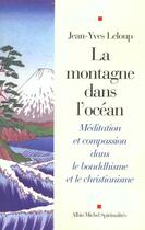 Couverture du livre « La Montagne Dans L'Ocean » de Leloup-J.Y aux éditions Albin Michel