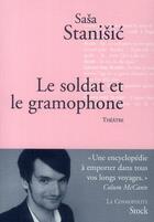 Couverture du livre « Le soldat et le gramophone » de Sasa Stanisic aux éditions Stock