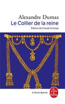 Couverture du livre « Le collier de la reine » de Alexandre Dumas aux éditions Le Livre De Poche