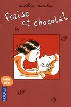 Couverture du livre « Fraise et chocolat Tome 1 » de Aurelia Aurita aux éditions Pocket