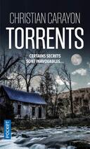 Couverture du livre « Torrents » de Christian Carayon aux éditions Pocket