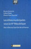 Couverture du livre « Elites municipales sous la iiie republique » de  aux éditions Cnrs