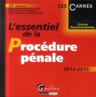 Couverture du livre « L'essentiel de la procédure pénale 2014-2015 » de Corinne Renault-Brahinsky aux éditions Gualino