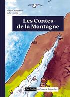 Couverture du livre « Les contes de la montagne : les contes de valérie bonenfant » de Valerie Bonenfant et Julie Loomis aux éditions Books On Demand