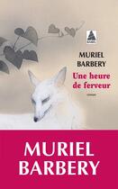 Couverture du livre « Une heure de ferveur » de Muriel Barbery aux éditions Actes Sud