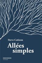 Couverture du livre « Allées simples » de Steve Catieau aux éditions Complicites