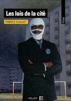 Couverture du livre « Les lois de la cité » de Fabrice Guillet aux éditions Neowood Editions