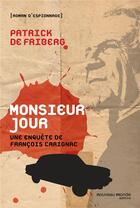 Couverture du livre « Monsieur Jour » de Patrick De Friberg aux éditions Nouveau Monde