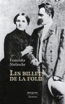 Couverture du livre « Les billets de la folie » de Franziska Nietzsche aux éditions Bouquins
