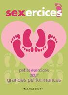 Couverture du livre « Sexe Exercices » de Lisa Sussman aux éditions Marabout