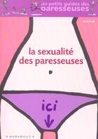 Couverture du livre « La Sexualite Des Paresseuses » de Naik-A aux éditions Marabout