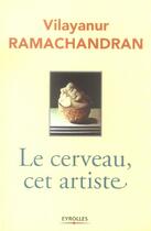 Couverture du livre « Le cerveau, cet artiste » de Ramachandran V S. aux éditions Organisation