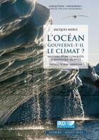 Couverture du livre « L'océan gouverne-t-il le climat ? » de Jacques Merle aux éditions De Boeck Superieur