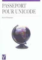 Couverture du livre « Passeport pour unicode » de Bernard Desgraupes aux éditions Vuibert
