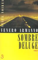 Couverture du livre « Sombre Deluge » de Venero Armanno aux éditions Belfond