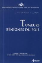 Couverture du livre « Tumeurs benignes du foie » de Laurent Alexis aux éditions Arnette