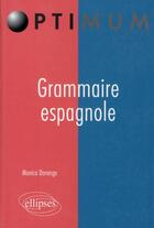 Couverture du livre « Grammaire espagnole » de Dorange aux éditions Ellipses