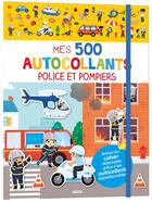 Couverture du livre « Mes 500 autocollants ; police et pompiers » de Yi-Hsuan  Wu aux éditions Philippe Auzou