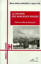 Couverture du livre « Le devenir des banlieues rouges » de Bacque/Fol aux éditions L'harmattan