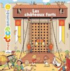 Couverture du livre « Les châteaux forts » de Stephane Frattini et Stephanie Ledu et Vincent Caut aux éditions Milan